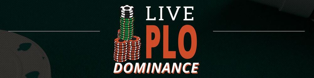 Live PLO Dominance by Chris Wehner and Dylan Weisman